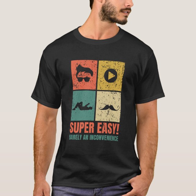 Camiseta Super Fácil Mal É Uma Diversão De Filme Inconvenie (Frente)