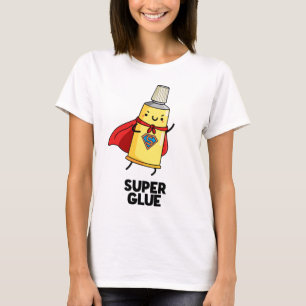 Camiseta Super Glue Funny Super Hero Pun