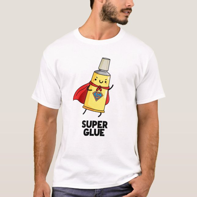 Camiseta Super Glue Funny Super Hero Pun (Frente)