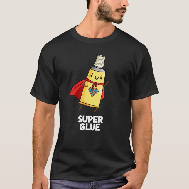 Camiseta Super Glue Funny Super Hero Pun Dark BG (Frente)