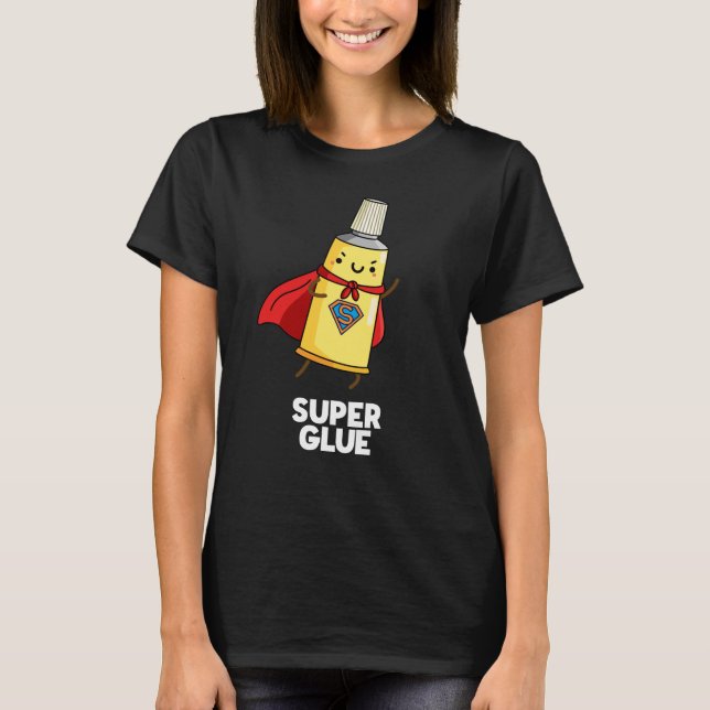 Camiseta Super Glue Funny Super Hero Pun Dark BG (Frente)
