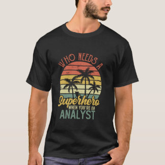 Camiseta Super Herói Da Analista Engraçado Vintage Tee For 