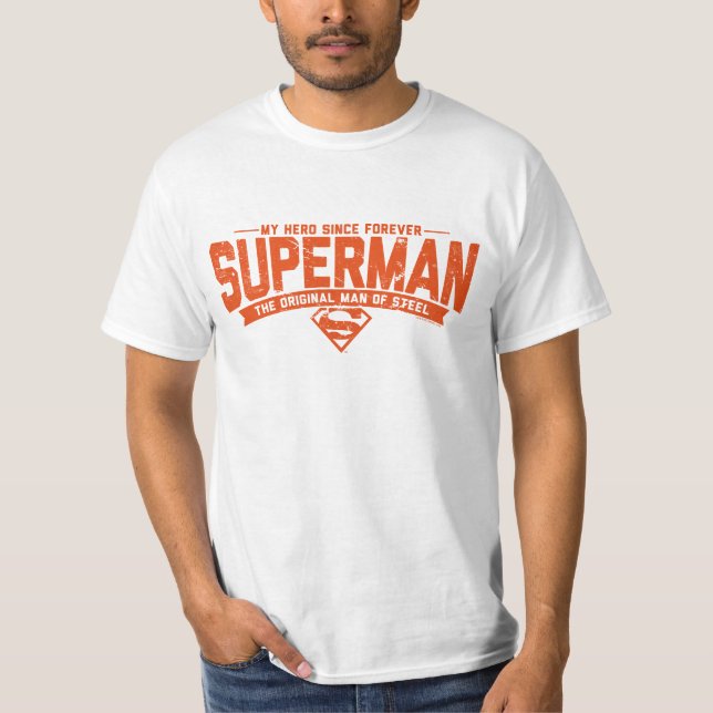 Camiseta Super-Homem - Meu Herói Desde Sempre (Frente)