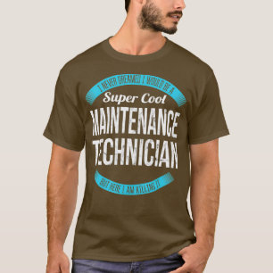 Camiseta Super Legal Técnico de Manutenção Oferece Engraçad