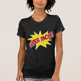 Camiseta Super mãe!