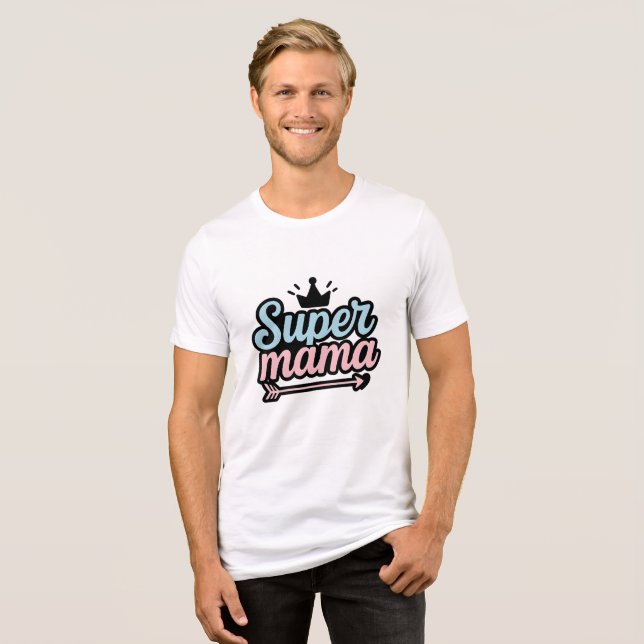 Camiseta Super Mãe (Frente Completa)