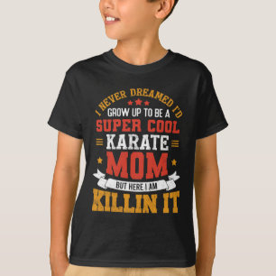 Camiseta Super Mãe de Karatê Legal Presente Divertido para