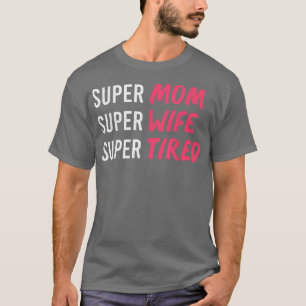 Camiseta super-mãe para mulheres, super-mãe super-mulher su