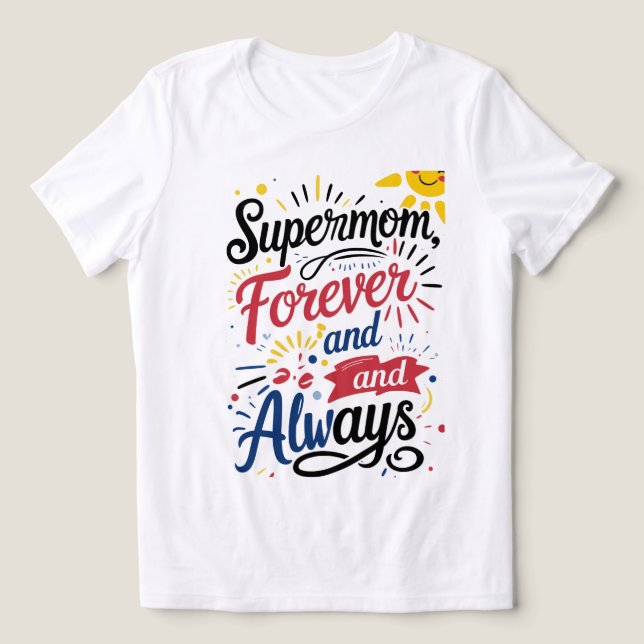 Camiseta Super-mãe - para sempre (Design frontal)