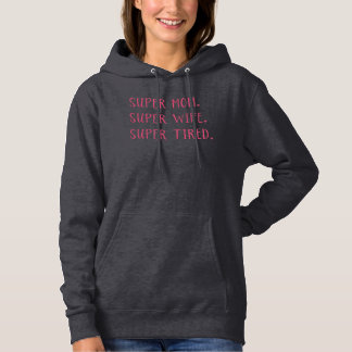 Camiseta Super Mãe Super Esposa Hoodie