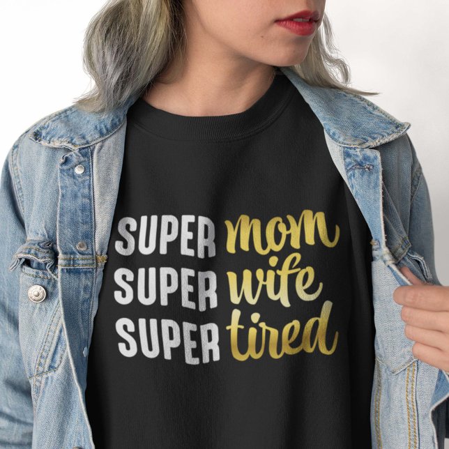 Camiseta Super Mãe Super Esposa Super Cansada (super mom black women's sweatshirt)