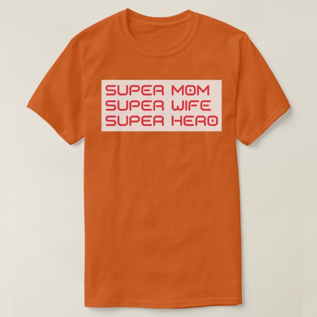 Camiseta Super Mãe Super Esposa Super Hero Engraçado Mãe A  (Frente do Design)