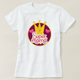 Camiseta Super Mama com Coroa e Corações