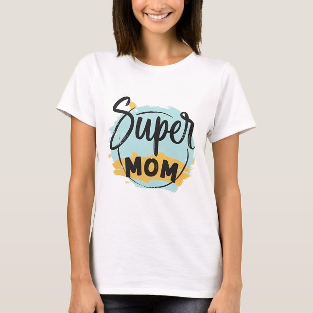 Camiseta Super MOM Tee para Presente no Dia das Mães (Frente)
