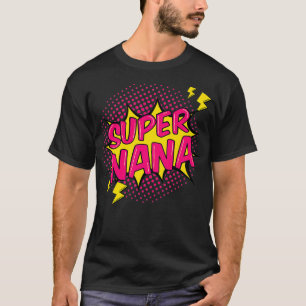 Camiseta Super Nana Shirt Super Potência Avó Família Pre