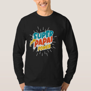 Camiseta Super Papai Poder Pai Português Engraçado Fora do