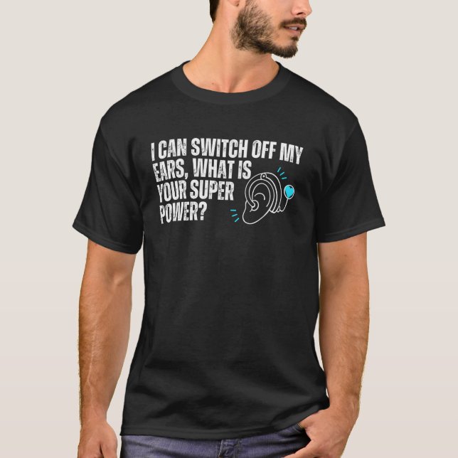 Camiseta Super Poder de Implante Coclear - Sensibilização d (Frente)