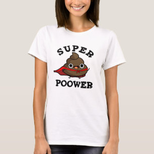 Camiseta Super Poor Engraçado Super Hero Poop Pun