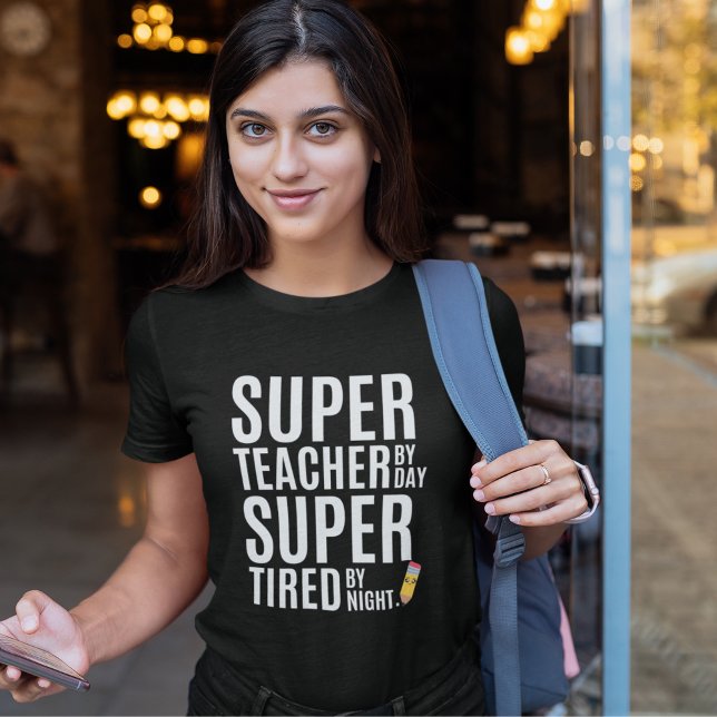 Camiseta Super Teacher By Day Funny Teacher (Criador carregado)
