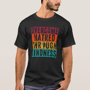 Camiseta Superar o Ódio Através do Buda Bondade