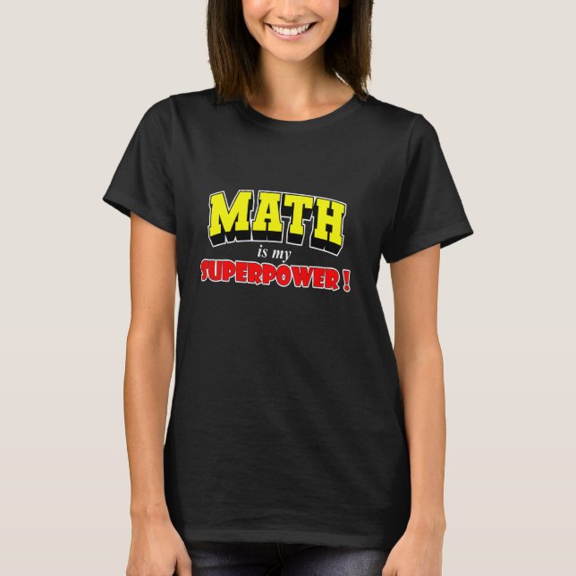 Camiseta Superpoder dos Professores de Matemática Escola Ed (Frente)