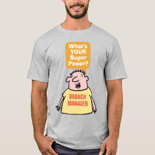 Camiseta Superpotência do Branch Manager.