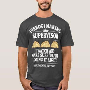 Camiseta Supervisor de Pierogi Fazer, Comida Polonesa, Rec