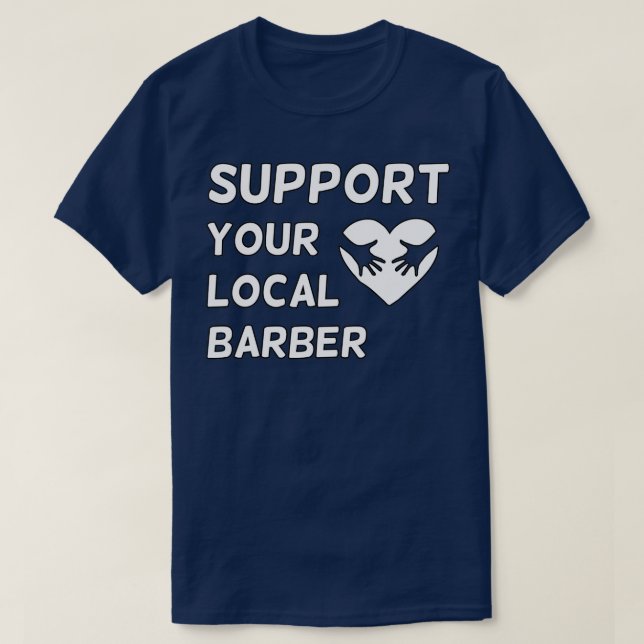 Camiseta Suporta o barbeiro local 15 (Frente do Design)