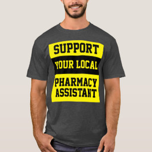 Camiseta Suportar o Assistente de Farmácia local