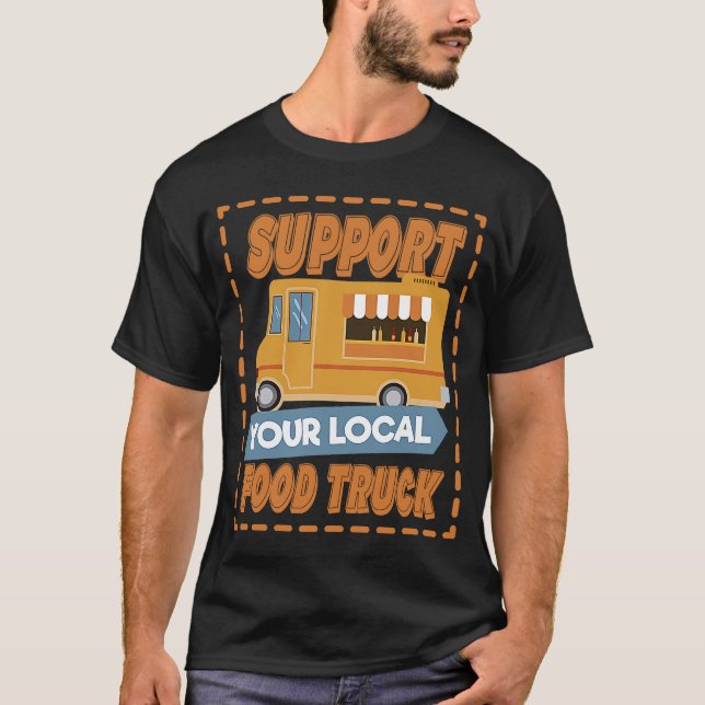 Camiseta Suportar o Caminhão de Comida da Rua Local (Frente)