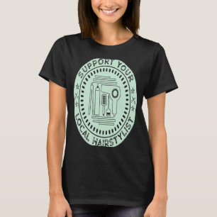 Camiseta Suportar o Estilo de Cabeça de Cuta Hairstylist Lo