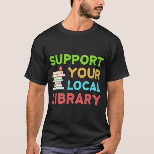 Camiseta Suportar os leitores da Biblioteca Local (Frente)
