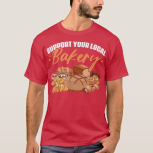 Camiseta Suportar seu Assar de padaria local