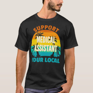 Camiseta Suportar Seu Assistente Médico Local Desi Tropical