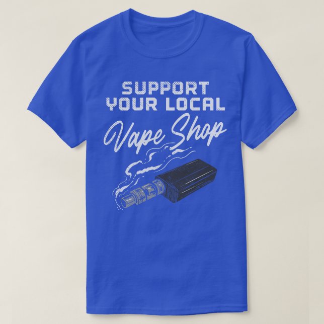 Camiseta Suportar seu Compro de Vape Local (Frente do Design)