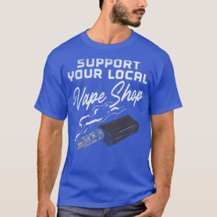 Camiseta Suportar seu Compro de Vape Local