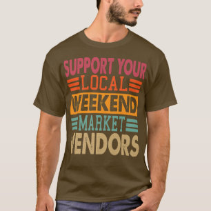 Camiseta Suportar seus fornecedores locais de mercado no fi
