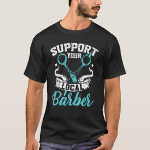 Camiseta Suportar Sua Lista De Hairstylist De Barber Barber
