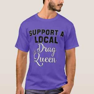 Camiseta Suportar Um Aliado LGBTQIA Da Rainha Arrasta Local