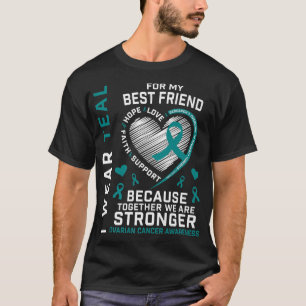 Camiseta Suporte à Consciência do Câncer de ovário Teal Bes