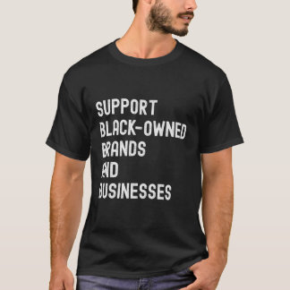 Camiseta Suporte A Marcas Negros E Empresas Negros