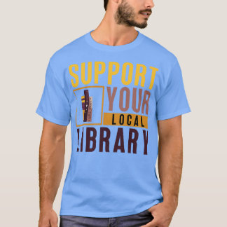Camiseta Suporte à sua biblioteca local 3