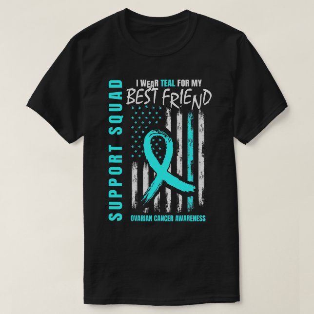 Camiseta Suporte ao Câncer de ovário de Teal Melhor Amigo d (Frente do Design)