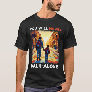Camiseta Suporte ao Pai Autismo sozinho Você nunca caminhar