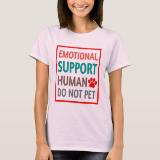 Camiseta Suporte Emocional Humano Não Pet