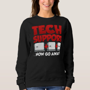 Camiseta Suporte técnico sarcástico Ctrl Alt Delete Go Off