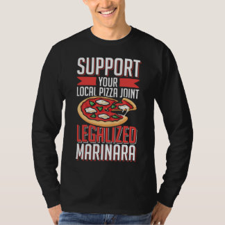 Camiseta Suportem a sua junta local de pizza legalizada Mar