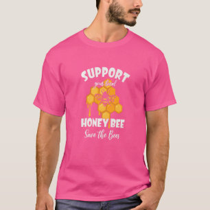 Camiseta Suportem Sua Abelha Mel Local Salve O Roupa De Abe
