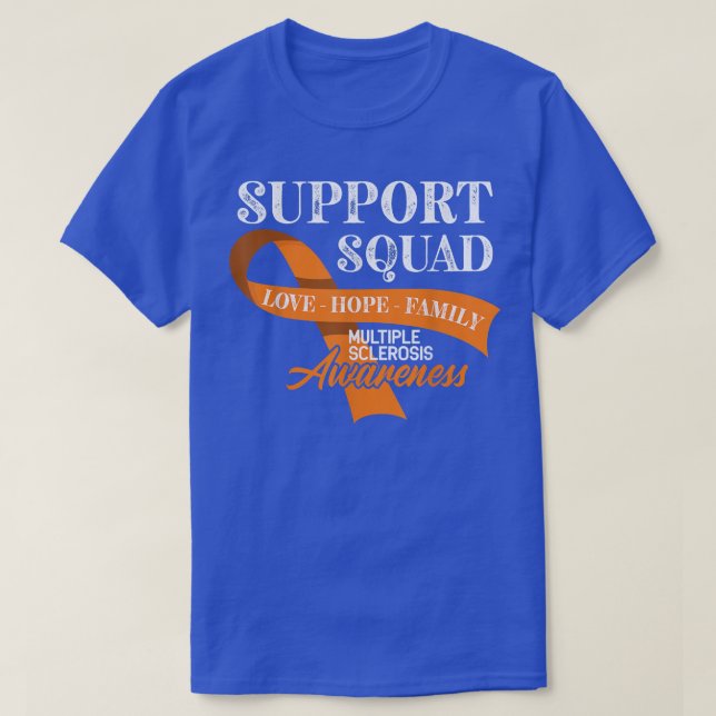 Camiseta Support Squad I ED MS Multiple Sclerosis Awareness (Frente do Design)