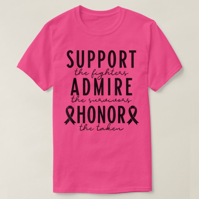 Camiseta Support The Fighters Admire The Survivors Honor Th (Frente do Design)